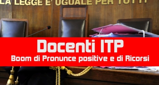 Docenti ITP: Boom di Pronunce positive e di Ricorsi