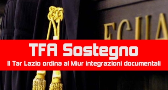 TFA Sostegno  Il Tar Lazio ordina al Miur integrazioni documentali