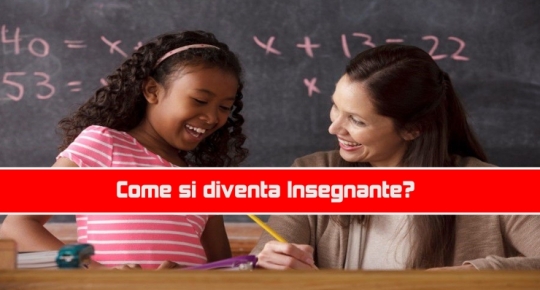 Come si diventa Insegnante?