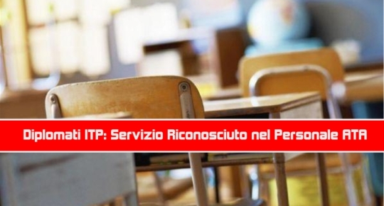 Diplomati ITP: Servizio Riconosciuto nel Personale ATA