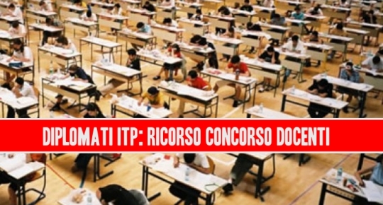 Diplomati ITP: Ricorso Concorso Docenti