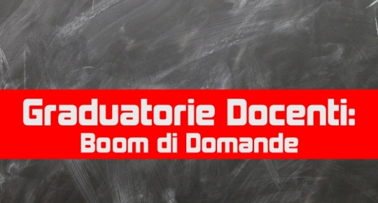 Graduatorie Docenti: Boom di Domande