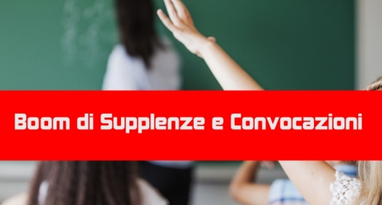 Boom di Supplenze e Convocazioni