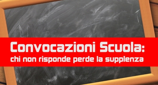 Convocazioni Scuola: chi non risponde perde la supplenza