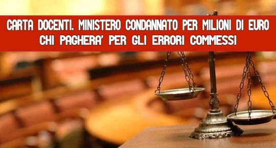Carta docenti. Ministero condannato per milioni di euro