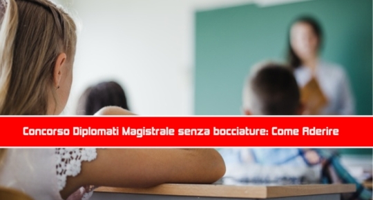 Concorso Diplomati Magistrale senza bocciature