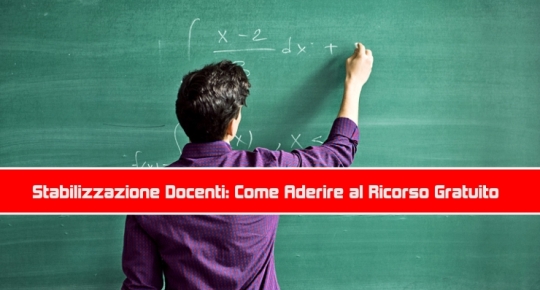 Stabilizzazione Docenti: Come Aderire al Ricorso Gratuito