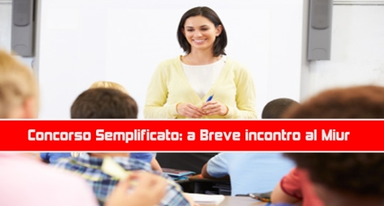 Concorso Semplificato: a Breve incontro al Miur