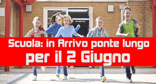 Scuola: ponte per il 2 Giugno