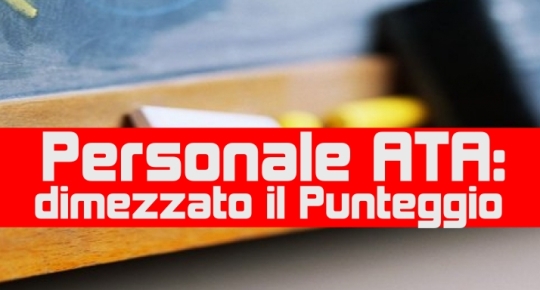 Personale ATA: dimezzato il Punteggio