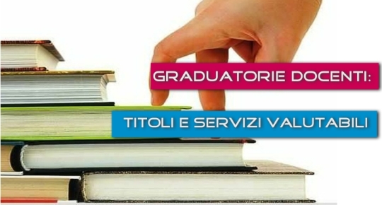 Graduatorie Docenti: Titoli e Servizi valutabili