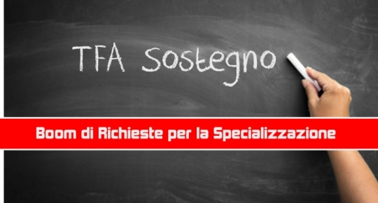 TFA Sostegno: Boom di Domande e di Posti disponibili