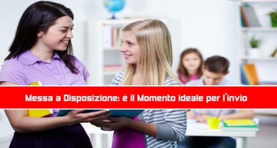 Messa a Disposizione: è il Momento ideale per l’invio