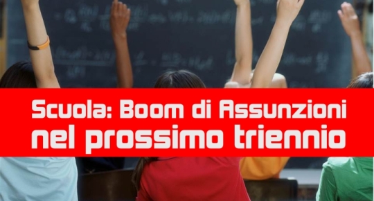 Scuola: Boom di Assunzioni