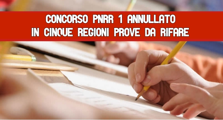 Concorso Pnrr 1 Annullato in Cinque regioni Prove da rifare