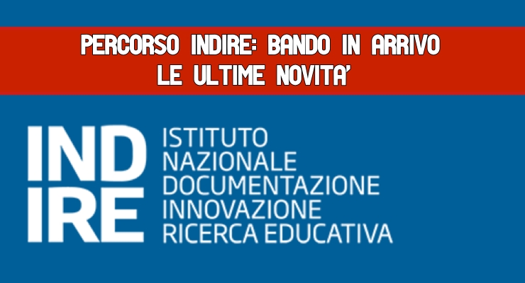 Percorso Indire: Bando in arrivo Le ultime novità