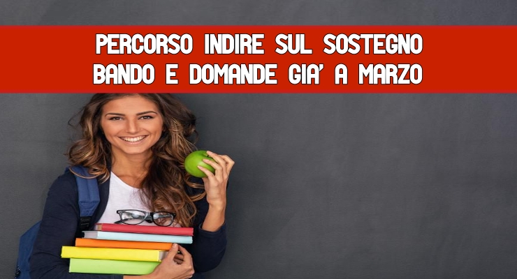 Percorso Indire sul Sostegno Bando e domande già a Marzo