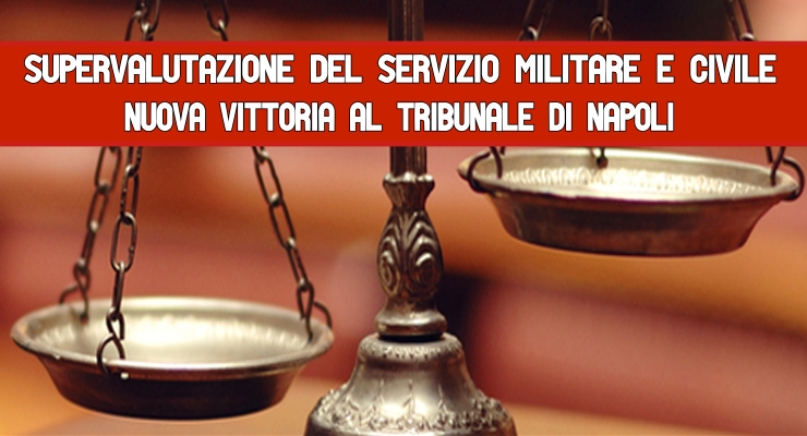 Supervalutazione del Servizio Militare e Civile Nuova Vittoria al Tribunale di Napoli