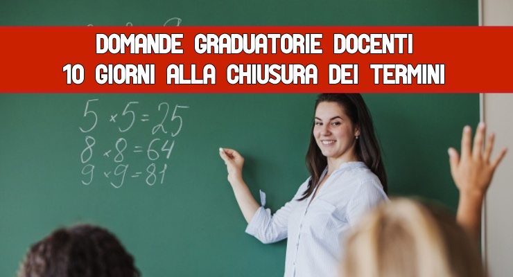 Domande graduatorie docenti 10 giorni alla chiusura 