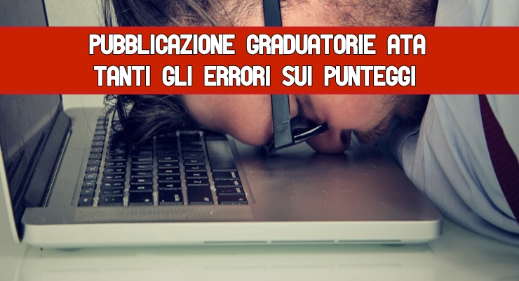 Pubblicazione graduatorie Ata Tanti gli errori sui punteggi