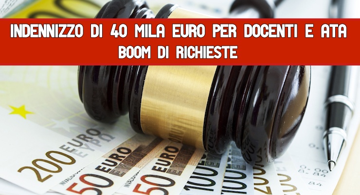 Indennizzo di 40 mila euro per Docenti e Ata Boom di richieste