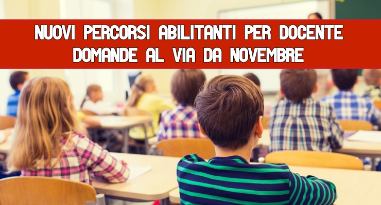 Nuovi percorsi abilitanti per docente Domande