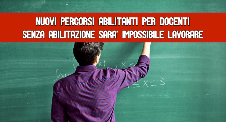 Nuovi percorsi Abilitanti per Docenti 