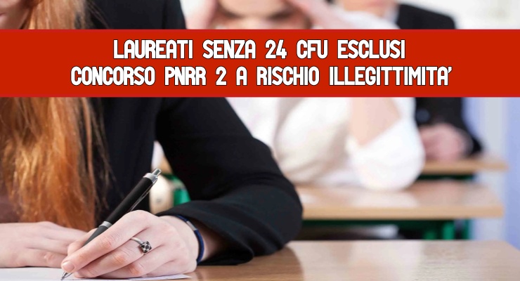 Laureati senza 24 Cfu esclusi Concorso 