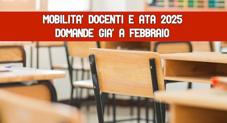 Mobilità Docenti e Ata 2025 Domande già a febbraio