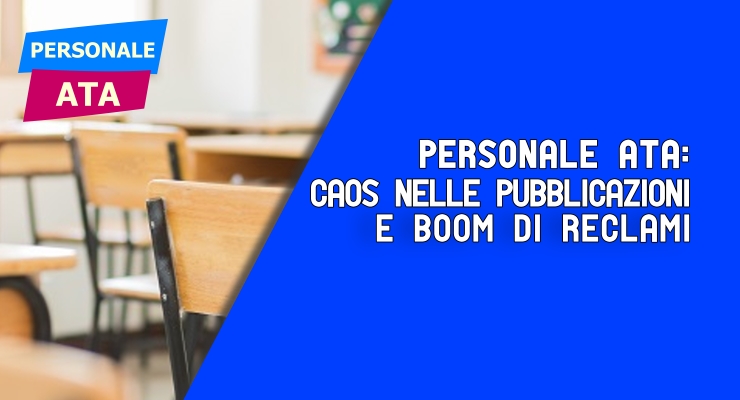 Personale ATA: Caos nelle pubblicazioni e Boom di reclami