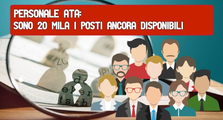 Personale Ata: sono 20 mila i posti ancora disponibili