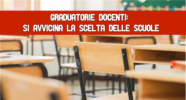 Graduatorie docenti: si avvicina la scelta delle scuole