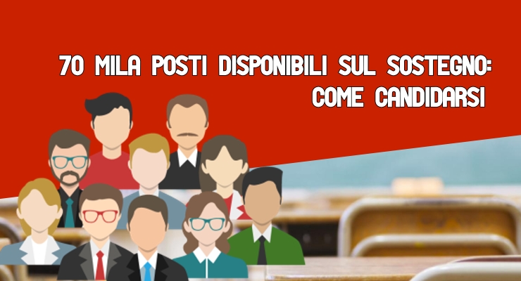 70 mila posti disponibili sul Sostegno: Come candidarsi