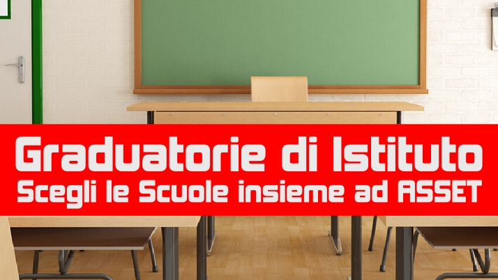 Graduatorie di Istituto  Scegli le Scuole insieme ad ASSET