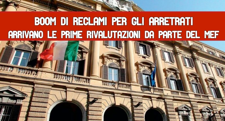  arretrati Arrivano le prime rivalutazioni da parte del Mef